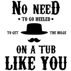 No Need to go heeled to get the bulge on a tub like you - Wyatt Earp - Tombstone - 90's T-Shirt