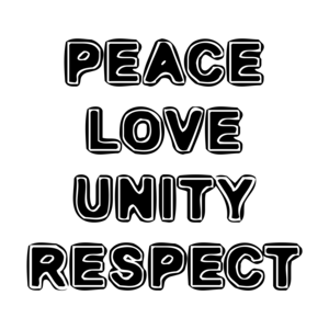PEACE LOVE UNITY RESPECT Shirt
