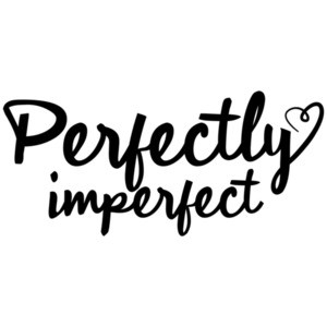 Perfectly Imperfect - cute ladies t-shirt