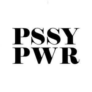 PSSY PWR - Feminist T-Shirt