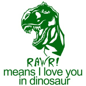 Rawr! Means I Love You In Dinosaur Kids Shirt