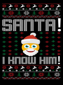 Santa I Know Him Ugly Christmas Sweater