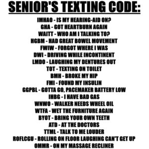 Senior's Texting Code - Funny Old People T-Shirt