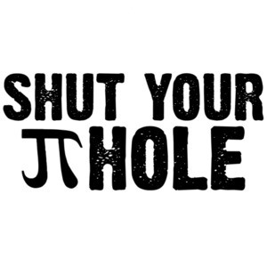 Shut your pi hole - funny pun t-shirt