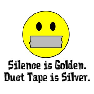 Silence Is Golden Duct Tape Is Silver T-shirt