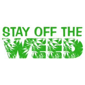 Stay Off The Weed Funny Shirt