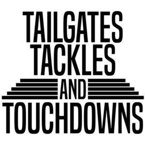 Tailgates Tackles and Touchdowns - football sports t-shirt