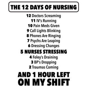 The 12 days of nursing - Funny nurse t-shirt