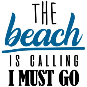 The beach is calling I must go - funny beach t-shirt