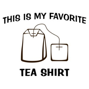 This Is My Favorite Tea Shirt - Funny Pun Shirt