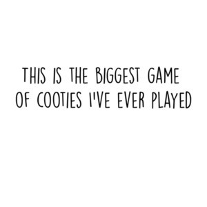 This is the biggest game of cooties I've ever played!  Funny Coronavirus Shirt