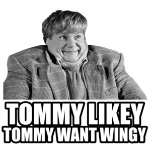 Tommy Likey - Tommy Want Wingy - Tommy Boy T-Shirt - Chris Farley T-Shirt - 90's T-Shirt