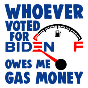Whoever Voted For Biden Owes Me Gas Money Anti Joe Biden Shirt