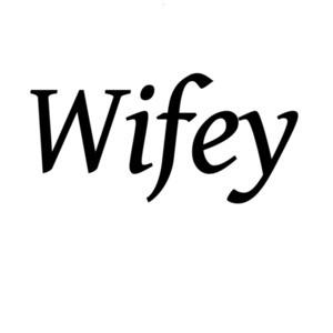 Wifey - Wife T-Shirt