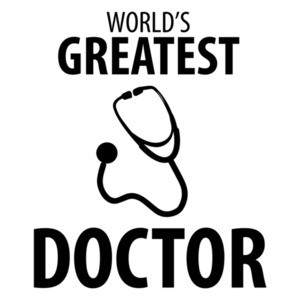 World's Greatest Doctor - Doctor T-Shirt