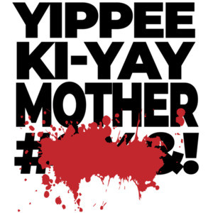 Yippee Ki-yay MotherFucker Blood Censored - Die Hard 80's T-Shirt
