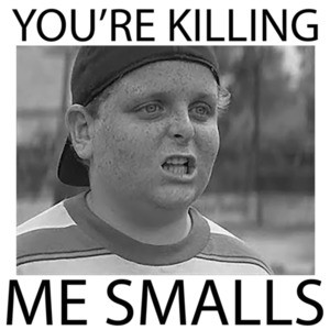 You're Killing Me Smalls - Sandlot T-Shirt