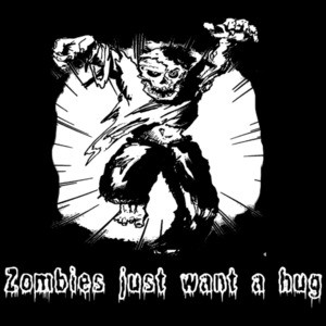 Zombies Just Want A Hug T-shirt