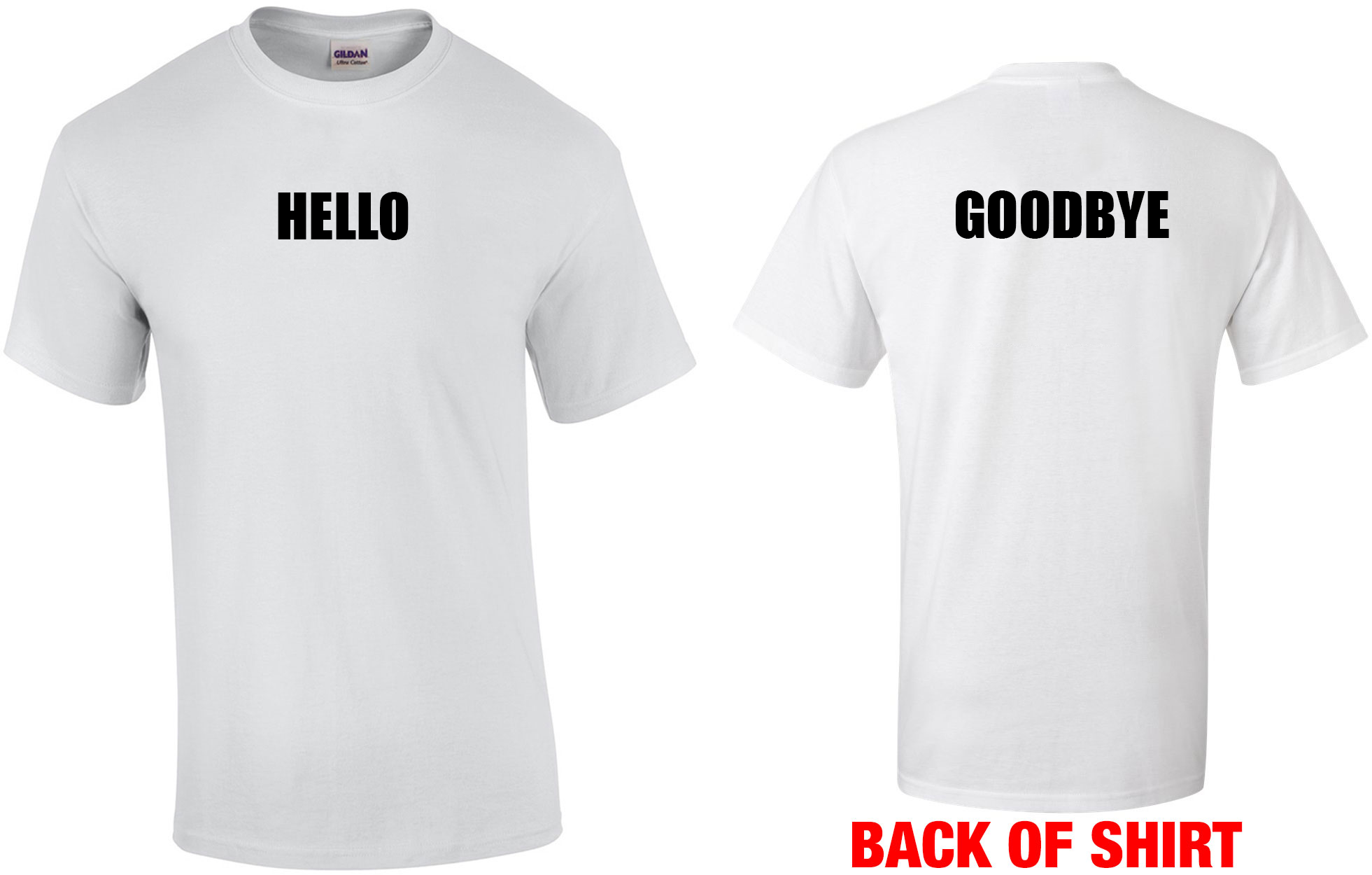 Hello & Goodbye T-Shirt