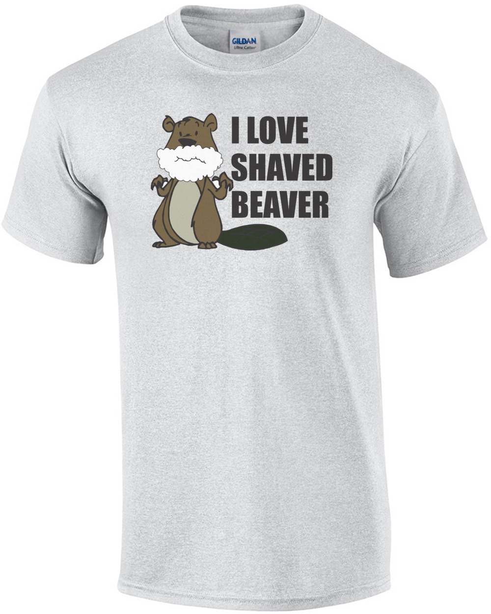 I Loved Shaved Beaver T-shirt.