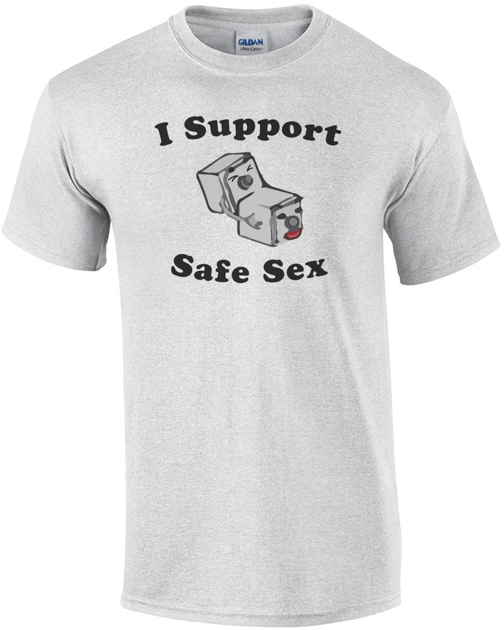 I Support Safe - Funny T-Shirt shirt