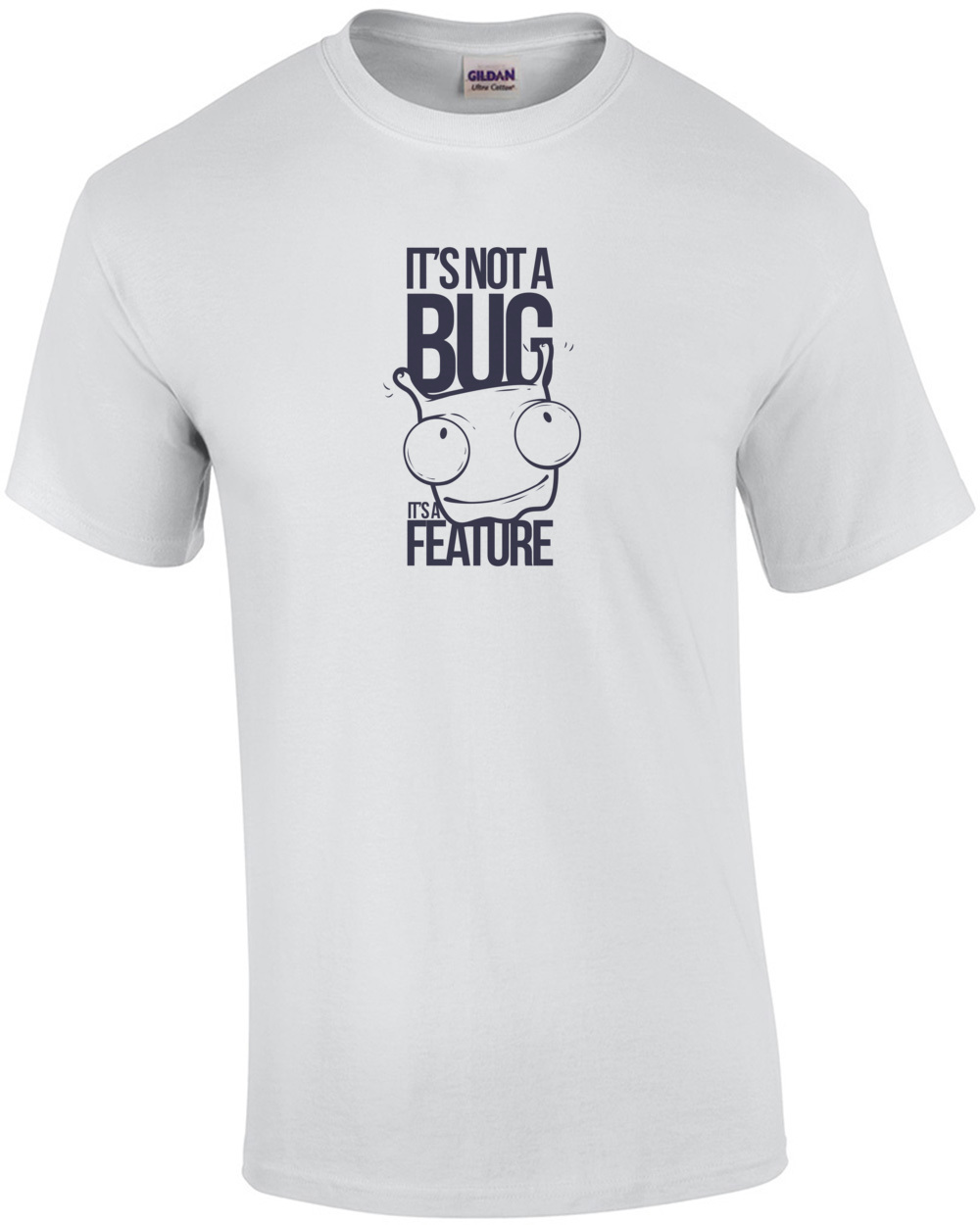 It's Not A Bug It's A Feature - Programmer T-Shirt | eBay