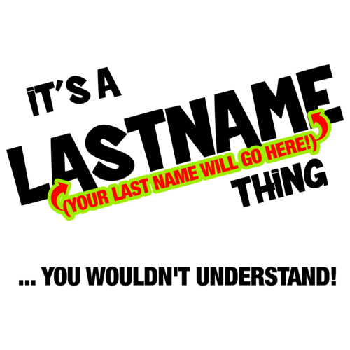 Last Name Thing Custom Shirt Shirt