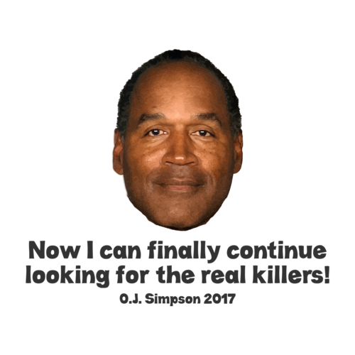 oj-simpson-paroled-shirt-continue-looking-for-real-killers-tee-large.png