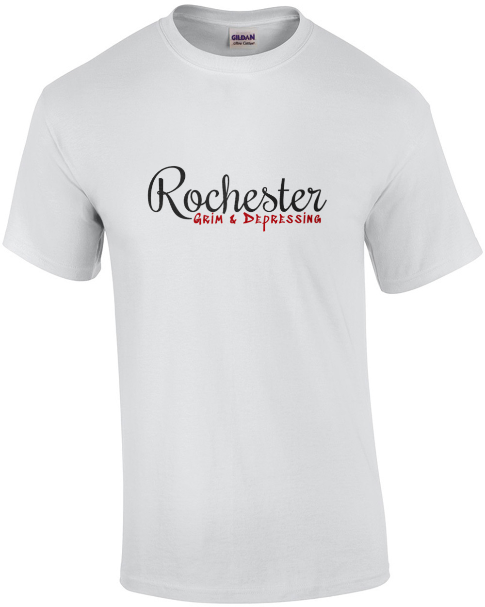 Rochester – Grim & Depressing – Rochester NY T-Shirt