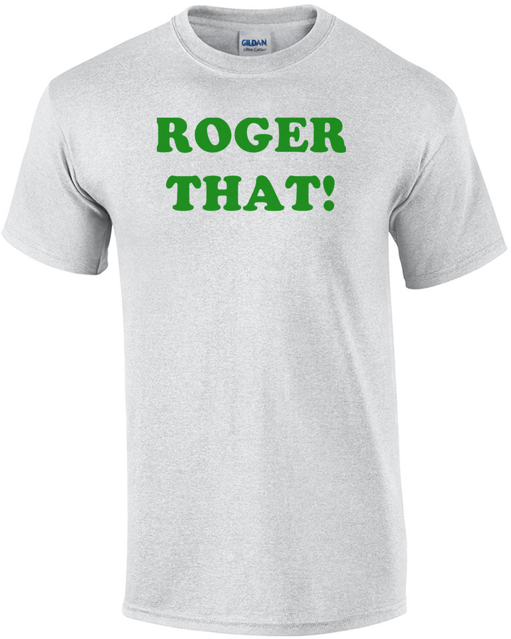 roger that t shirt
