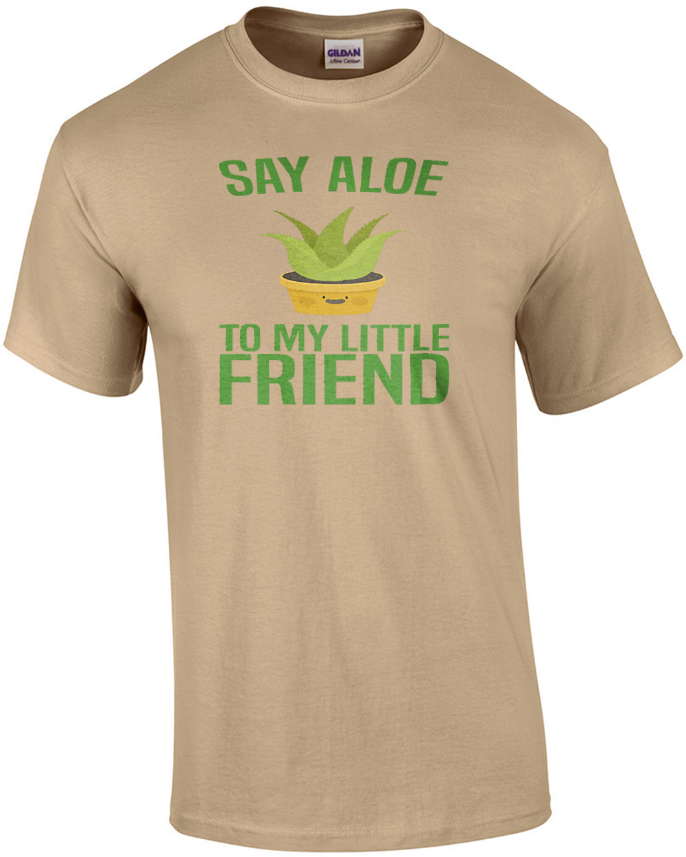 Say Aloe To My Little Friend – Funny Pun T-shirt