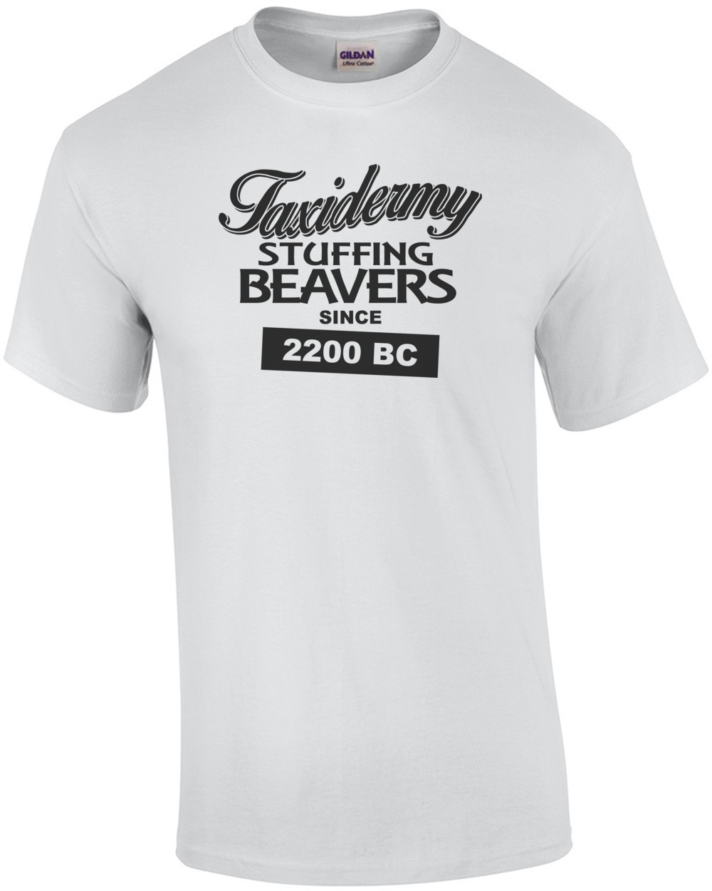 Taxidermy Stuffing Beaver Since 2200 Bc T-Shirt