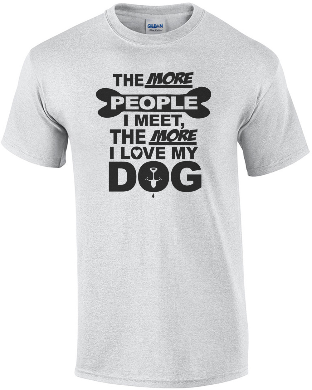 « The More People I Meet The More I Love My Dog » Débardeur 