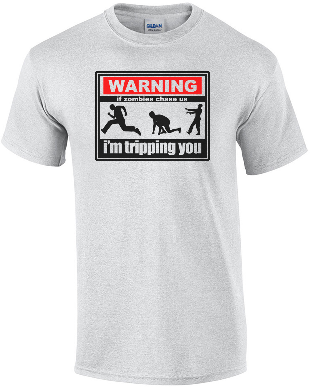 WARNING If Zombies Are Chasing Us I'm Tripping You T-Shirt Zombie Apocalypse Tee