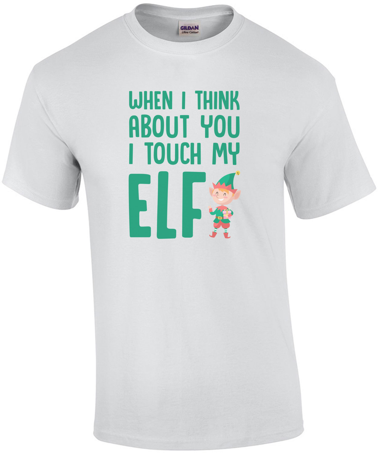When I Think About You I Touch My Elf Inspired By The 90 S Hit By The Divinyls I Touch Myself Christmas T Shirt